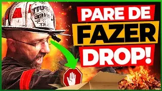 PARE DE FAZER DROPSHIPPING!