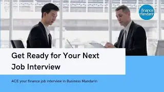 How to Prepare for your Job Interview in Chinese? | 60 Essential Questions | For Asset Managers