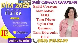 Sabit Cərəyan Mənbələri. EHQ.Tam D&ouml;vrə &uuml;&ccedil;&uuml;n Om Qanunu.Tam D&ouml;vrənin F.İ.Ə. DİM 2023 Fizika Test Toplu