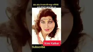 Kimi Katkar Transformation 1965-2022 Present #transformationvideo #ap edit room @