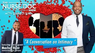 A Conversation on Intimacy w/ Therapist Machel Hunt
