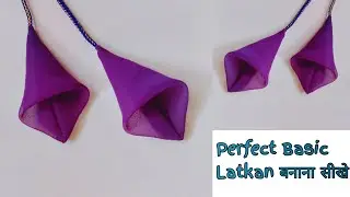 How To Make Perfect Basic Latkan/Latkan बनाना सीखे बहुत ही आसानी से/Beautiful&Easy Tassel for Kurti