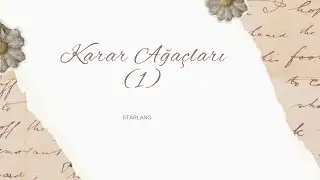 Karar Ağaçları (I)