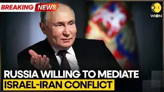 Israel-Iran War: Kremlin Steps In, Russia Offers to Mediate Israel-Iran Conflict | BREAKING | WION