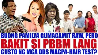 BUONG PAMILYA INAKUSAHAN PERO BAKIT SI PBBM LANG ANG GUSTO NILA MAGPA  H A I R   TE ST?