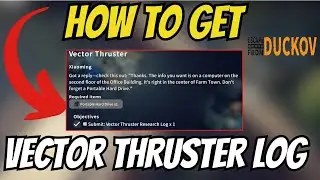 How To Get VECTOR THRUSTER LOG In Escape From Duckov! [GUIDE]