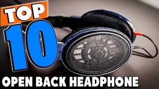 Top 10 Best open back headphones Review In 2025