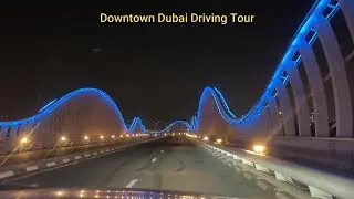 Downtown Dubai driving tour 2022