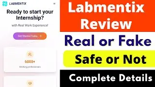 Labmentix Real or Fake | Labmentix Website Review | Complete Details | Scam or Legit | Reality