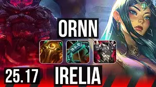 ORNN vs IRELIA (TOP) | KR Master | 25.17