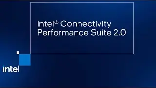 Intel Connectivity Performance Suite Advanced Connection Manager