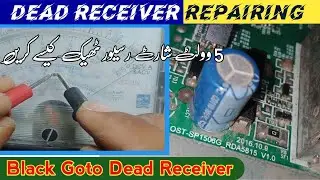 Receiver Repairing | Black Goto Dead Receiver Repair | Protocol Recei Dead Problem Aur Solution urdu