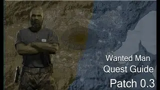 Wanted Man - Lamang - GZW Patch 0.3 TASK GUIDE - Gray Zone Warfare Winds Of War