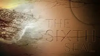 What Does the Opening of the Sixth Seal Mean? | Revelation 6:12-17