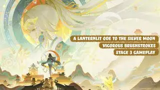 Genshin Impact Luna IV | A Lanternlit Ode to the Silver Moon | Vigorous Brushstrokes Event | Stage 3