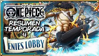 Resumen de temporada 4 One Piece | One piece en 15 minutos | Saga de Water 7 | Resumen Épico