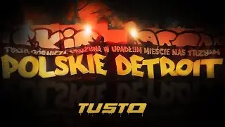 TUSTO - POLSKIE DETROIT feat. KONDZIX (prod. kbbeatz)