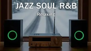 Smooth Jazz & R&B Mix &ndash; Cozy Instrumental Grooves for Work, Study & Relaxation