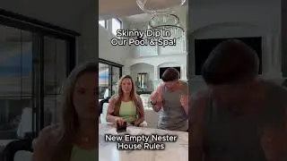 New Empty Nester House Rules!  Comment if you have new house rules now that the kids are out!