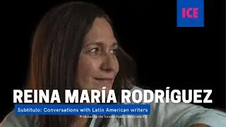 Reina Mar&iacute;a Rodr&iacute;guez in Conversation.