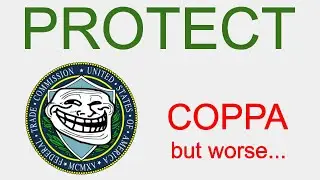PROTECT - COPPA but Worse...