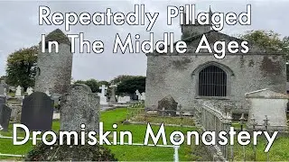 Dromiskin Monastery: Repeatedly Pillaged During The Middle Ages - County Louth, Ireland