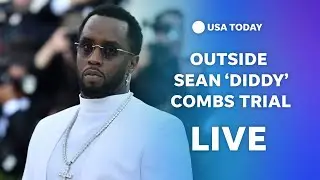 Watch live: Outside Manhattan court where Sean 'Diddy' Combs trial begins