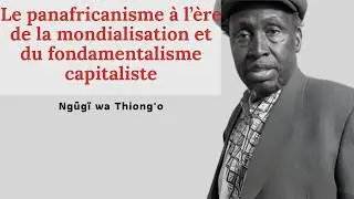Le panafricanisme à l’ère de la mondialisation et du fondamentalisme capitaliste