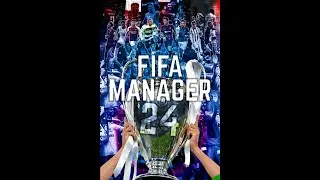 FIFA MANAGER 24.  Сезон #3
