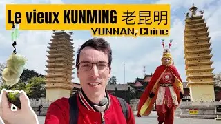 découverte de Kunming (Yunnan, Chine) (1/7)