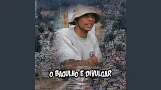 O Bagulho É Dvulgar