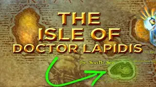WARCRAFT UNKNOWN: ISLE OF DOCTOR LAPIDIS - ALPHA WOW EXPLORATION 0.5.3