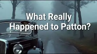 The Untold Truth Behind Patton&rsquo;s Mysterious Death
