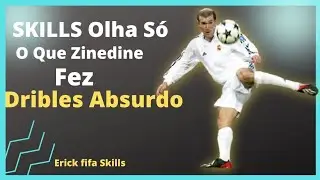 SKILLS OLHA SÓ O QUE ZENEDINE ZIDANE FEZ DRIBLES ABSURDOS NO FUTEBOL