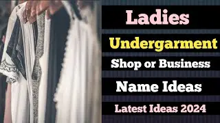 Undergarment shop name ideas | Ladies undergarment shop name list | lingerie shop name Idea