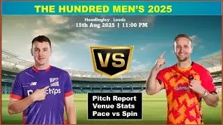 Northern Super Chargers vs Welsh Fire 3rd Match pitch report | Headingley Pitch report |  NS vs WF
