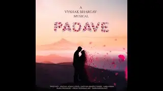 Padave | Kannada Song | Vyshak V Bhargav | Haricharan | Hriday Goswami | Chethan Aniketh | Kruthi