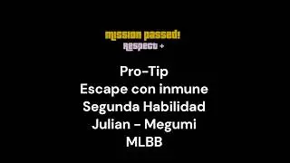 Pro-TIP Escape con inmune segunda habilidad - Julian jg - Megumi - MLBB #mobilelegends #mlbb