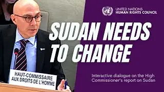 Volker Turk updates the Human Rights Council on Sudan | HRC52