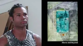 Tyler Davis responds to the painting Above and Beyond