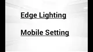 Mobile edge Light Setting | Tamil | Minutes video
