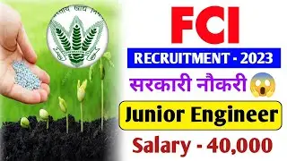 Food corporation Ltd Recruitment 2023| FCI new vacancy 2023| FCI junior Engineer job vacancy|