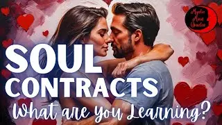 Your SOUL CONTRACT LOVE TAROT READING 