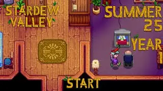 All My Homies Hate Harvey - Stardew Valley, Summer 25, Year 1, Start