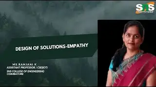 DESIGN OF SOLUTIONS-EMPATHY | DESIGN THINKING AND INNOVATION| SNS INSTITUTIONS