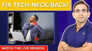 Fix Tech Neck & Back Pain | Live Desk Job Tips by Dr. Irfan Ahmed Consultant Physiotherapist