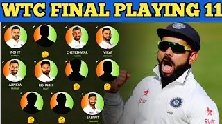 WTC Final Playing 11 : World Test Championship Final Playing 11 Indian Team || WTC Date & Timing
