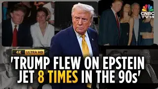 Epstein Files: Trump flew on Epstein jet 8 times in the 90s | Donald Trump | 4K Video | N18G