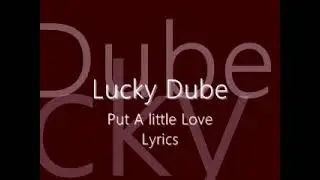 lucky Dube - put a little love in my world lyrics