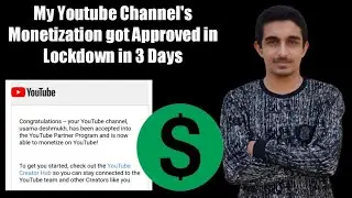 My Youtube Channel Monetization got approved in Lockdown 2020 in 3 Days